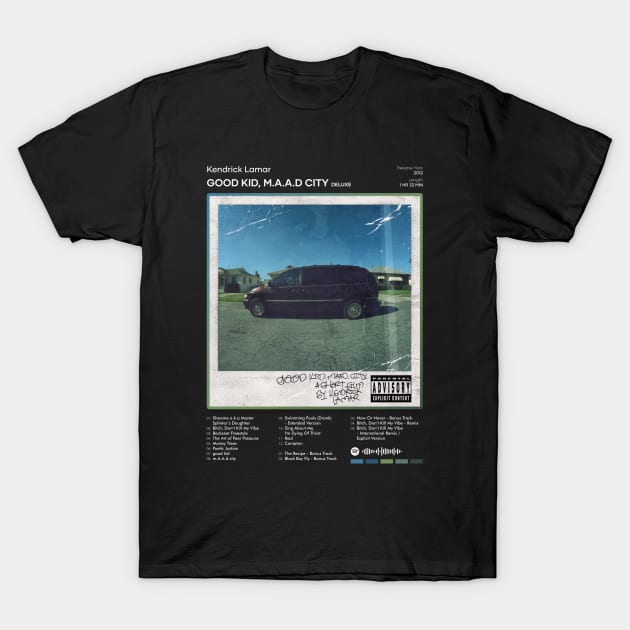 Kendrick Lamar - good kid, m.A.A.d city (Deluxe) Tracklist Album T-Shirt by 80sRetro